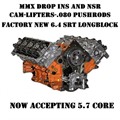 6.4L HEMI MMX  NSR Camshaft installed Forged Long Block